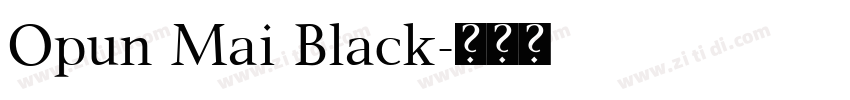 Opun Mai Black字体转换